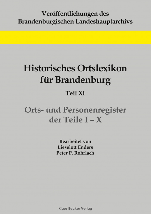 Książka Historisches Ortslexikon fur Brandenburg, Teil XI, Orts- und Personenregister Lieselott Enders