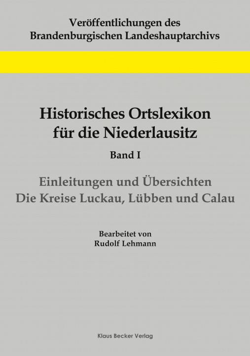 Kniha Historisches Ortslexikon fur die Niederlausitz, Band I 