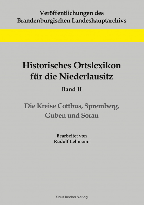 Könyv Historisches Ortslexikon fur die Niederlausitz, Band II 