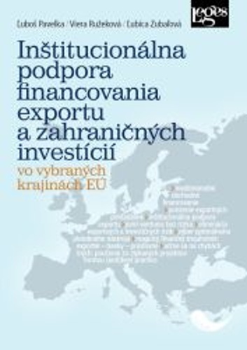 Libro Inštitucionálna podpora financovania exportu a zahraničných investícií Ľuboš Pavelka; Viera Ružeková; Ľubica Zubaľová