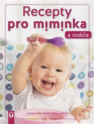 Boek Recepty pro miminka a rodiče Sven Christ