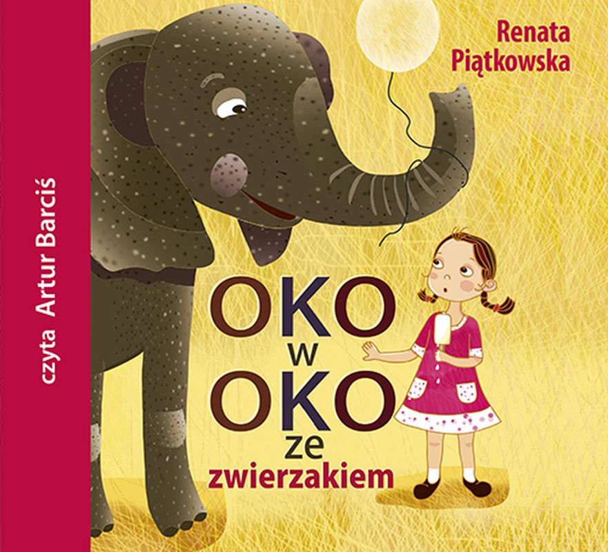 Könyv CD MP3 Oko w oko ze zwierzakiem Renata Piątkowska