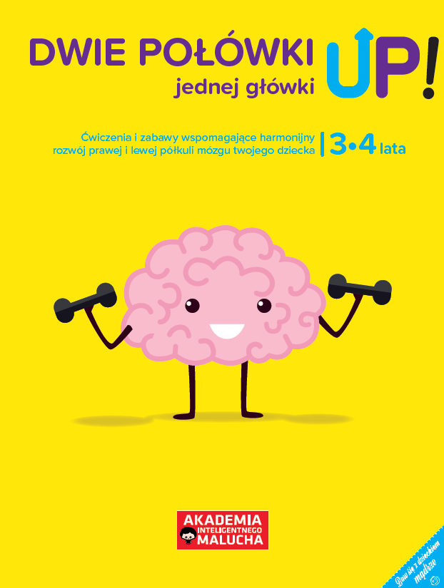 Könyv Dwie połówki jednej główki UP! Ćwiczenia i zabawy dla rozwoju mózgu 3-4 latka. Książka z naklejkami 2 wydanie Opracowanie Zbiorowe