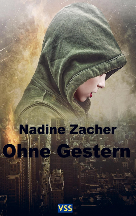 Knjiga Ohne Gestern Nadine Zacher