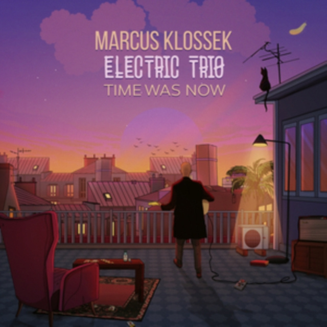 Zvok Time Was Now Marcus Klossek Electric Trio