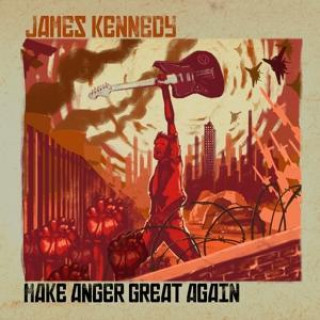 Zvok Make Anger Great Again James Kennedy