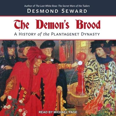 Digital The Demon's Brood: A History of the Plantagenet Dynasty Michael Page