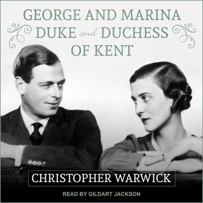 Digital George and Marina: Duke and Duchess of Kent Gildart Jackson