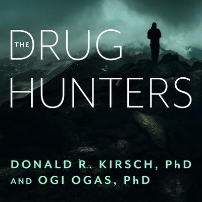 Audio The Drug Hunters Lib/E: The Improbable Quest to Discover New Medicines Ogi Ogas