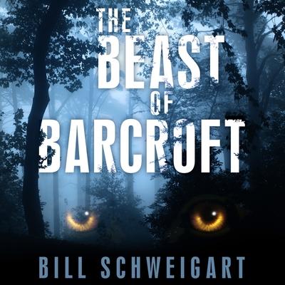 Audio The Beast of Barcroft Lib/E Will Damron