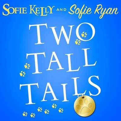 Hanganyagok Two Tall Tails Sofie Ryan