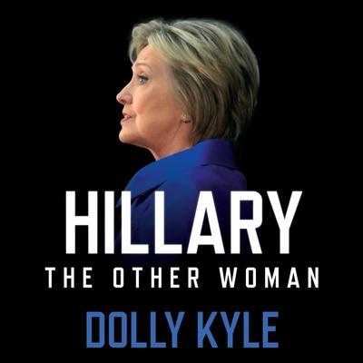 Digital Hillary the Other Woman: A Political Memoir Teri Schnaubelt