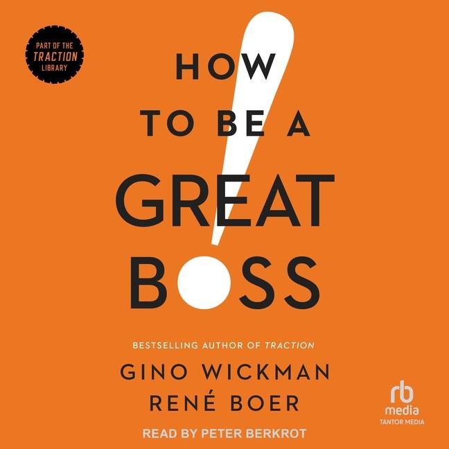 Audio How to Be a Great Boss Gino Wickman