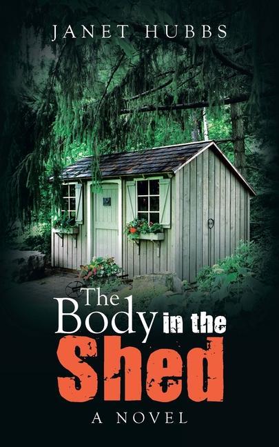 Knjiga Body in the Shed Janet Hubbs
