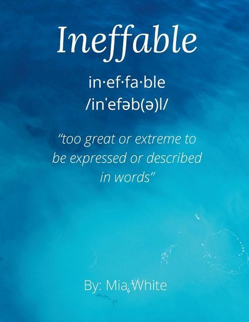 Knjiga Ineffable Mia White