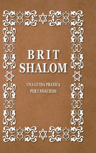 Könyv Brit Shalom, Patto di pace 
