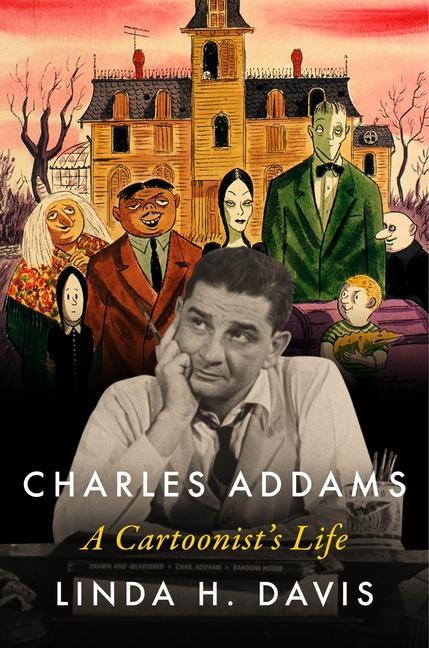 Carte Charles Addams: A Cartoonist's Life 