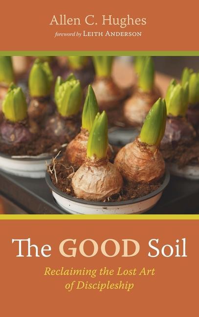Book Good Soil Leith Anderson