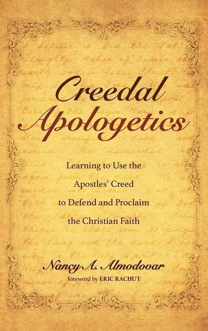 Knjiga Creedal Apologetics Eric Rachut