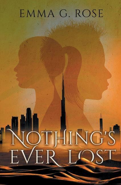 Book Nothing's Ever Lost Emma G. Rose