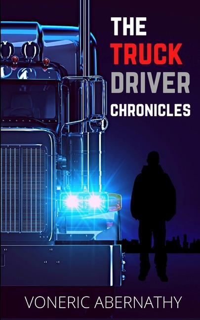 Könyv Truck Driver Chronicles 