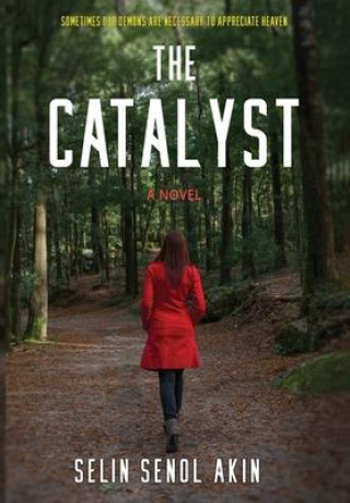 Knjiga The Catalyst Selin Senol-Akin