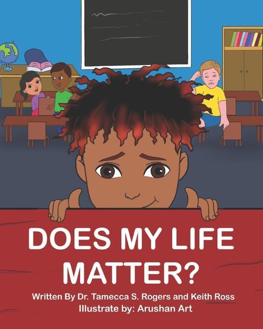 Knjiga Does My Life Matter? Tamecca Rogers