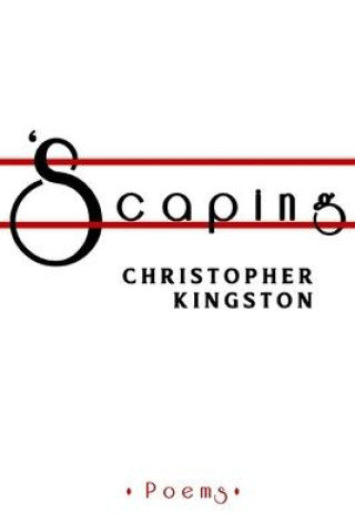 Knjiga 'Scaping Christopher Kingston