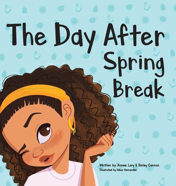 Knjiga Day After Spring Break Bailey J. Cannon