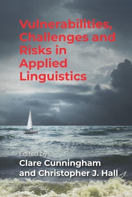 Kniha Vulnerabilities, Challenges and Risks in Applied Linguistics Christopher J. Hall