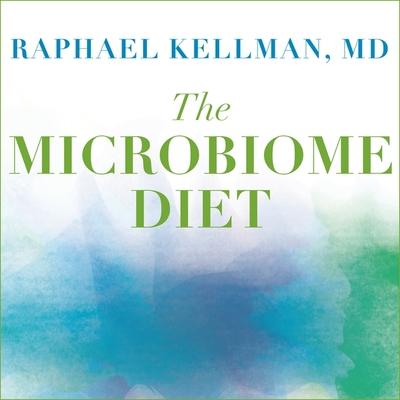 Digital The Microbiome Diet: The Scientifically Proven Way to Restore Your Gut Health and Achieve Permanent Weight Loss Tom Perkins