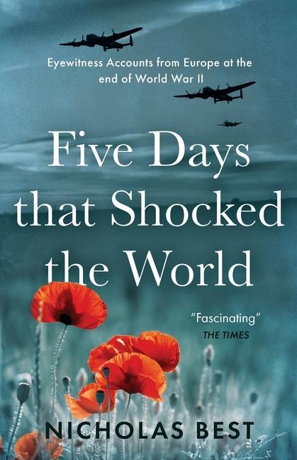 Carte Five Days that Shocked the World Nicholas Best