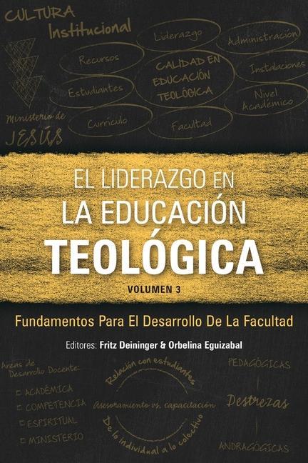 Kniha El Liderazgo en la educacion teologica, volumen 3 Orbelina Eguizabal