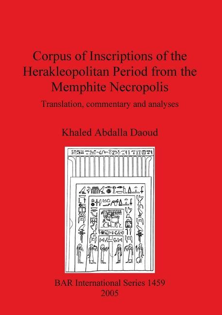 Carte Corpus of Inscriptions of the Herakleopolitan Period from the Memphite Necropolis 