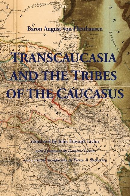 Book Transcaucasia and the Tribes of the Caucasus Pietro Shakarian