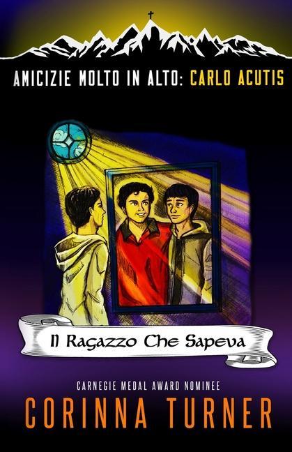 Kniha Ragazzo Che Sapeva (Carlo Acutis) 