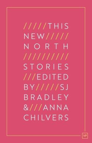 Knjiga This New North Anna Chilvers