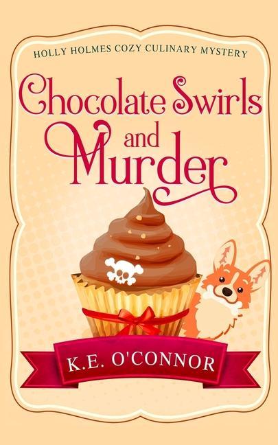 Carte Chocolate Swirls and Murder K. E. O'Connor