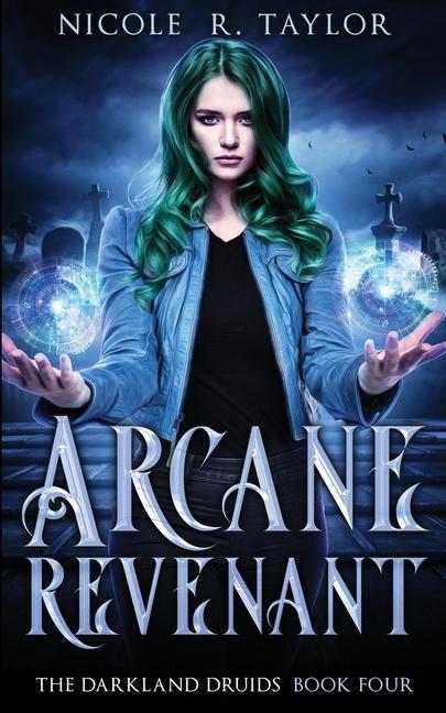 Knjiga Arcane Revenant Nicole R. Taylor