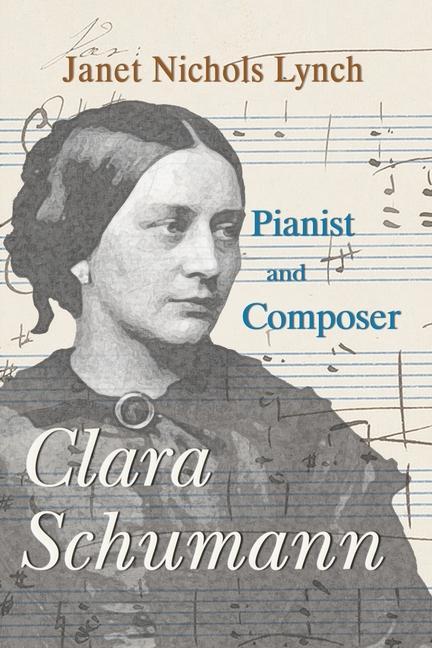 Carte Clara Schumann, Pianist and Composer 