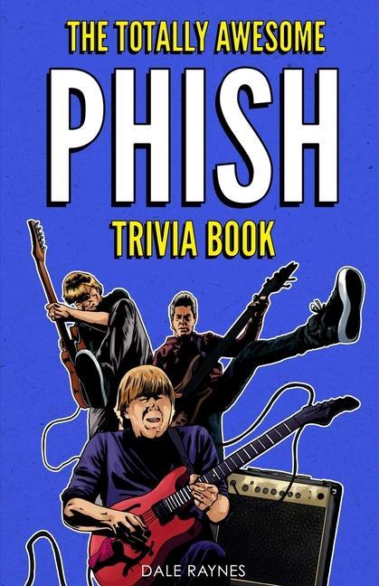 Книга Totally Awesome Phish Trivia Book 