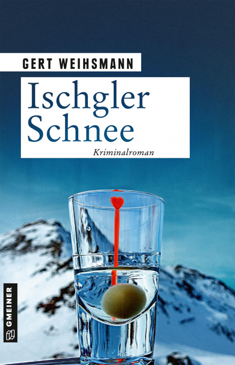 Knjiga Ischgler Schnee Gert Weihsmann