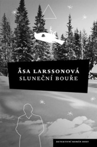 Knjiga Sluneční bouře Asa Larssonová