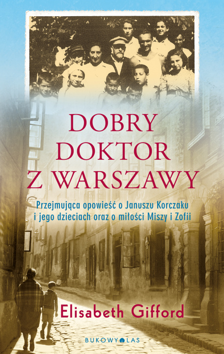 Książka Dobry doktor z Warszawy Elizabeth Gifford