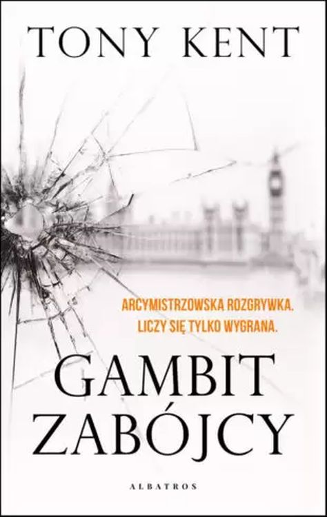 Kniha Gambit zabójcy Tony Kent