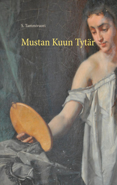 Könyv Mustan Kuun Tytar 