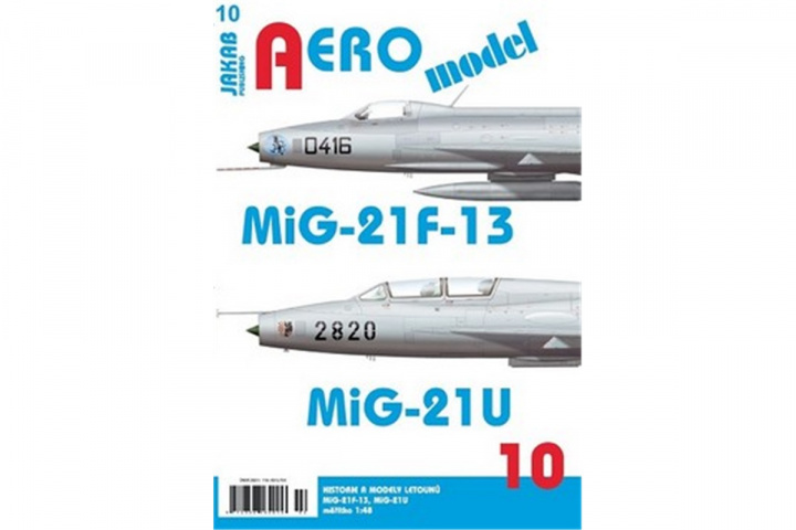 Knjiga AEROmodel 10 - MiG-21F-13/MiG-21U 