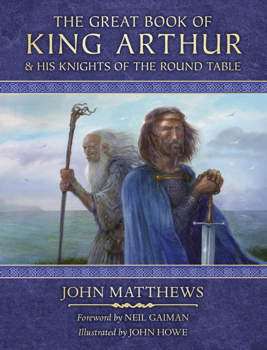 Knjiga Great Book of King Arthur and His Knights of the Round Table John Matthews