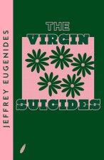 Könyv The Virgin Suicides Jeffrey Eugenides