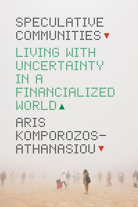 Knjiga Speculative Communities Aris Komporozos-Athanasiou